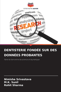 Dentisterie Fond?e Sur Des Donn?es Probantes