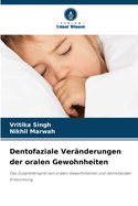 Dentofaziale Ver?nderungen der oralen Gewohnheiten