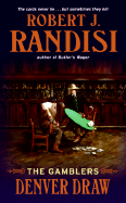 Denver Draw: The Gamblers - Randisi, Robert J