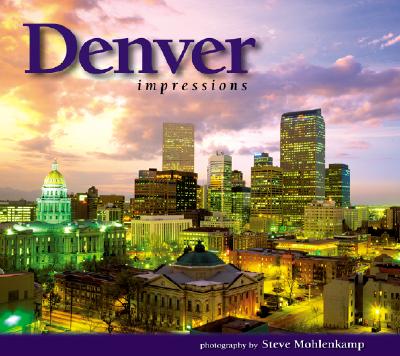 Denver Impressions - Mohlenkamp, Steve (Photographer)