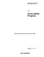 Department of the Army Pamphlet DA PAM 385-10 Safety: Army Safety Program January 2010 Rapid Action Revision (RAR)