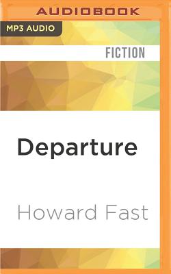 Departure and Other Stories - Fast, Howard