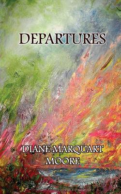 Departures - Moore, Diane Marquart
