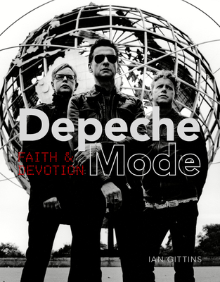 Depeche Mode: Faith and Devotion - Gittins, Ian
