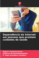 Depend?ncia da Internet em pessoas que prestam cuidados de sade