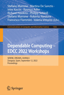 Dependable Computing - EDCC 2022 Workshops: SERENE, DREAMS, AI4RAILS, Zaragoza, Spain, September 12, 2022, Proceedings