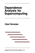 Dependence Analysis for Supercomputing