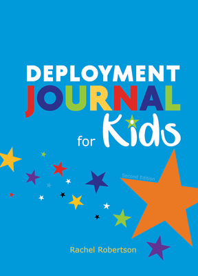 Deployment Journal for Kids - Robertson, Rachel