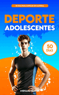 Deporte para Adolescentes: 50 das para empezar sin material