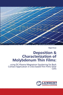 Deposition & Characterization of Molybdenum Thin Films