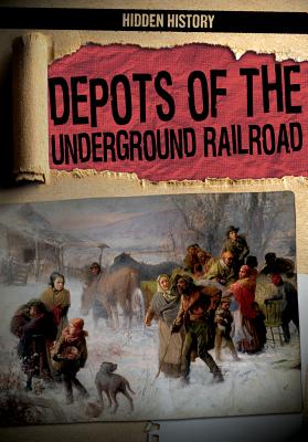 Depots of the Underground Railroad - Kennon, Caroline