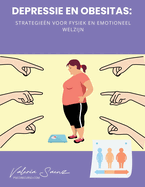 Depressie en obesitas: strategie?n voor fysiek en emotioneel welzijn