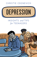 Depression: Insights and Tips for Teenagers