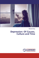 Depression: Of Causes, Culture and Time