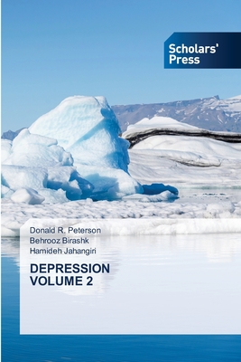 Depression Volume 2 - Peterson, Donald R, and Birashk, Behrooz, and Jahangiri, Hamideh