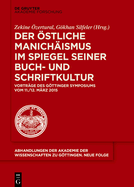 Der stliche Manich?ismus im Spiegel seiner Buch- und Schriftkultur