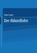 Der Akkordlohn: Arbeitsrechtliche Seminarvortrage III