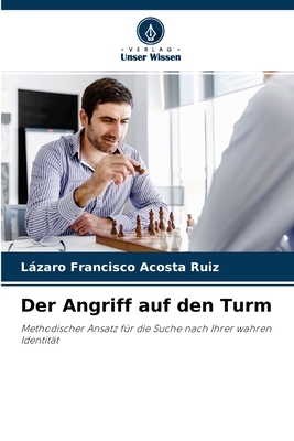 Der Angriff auf den Turm - Acosta Ruiz, Lzaro Francisco