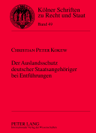 Der Auslandsschutz deutscher Staatsangehoeriger bei Entfuehrungen