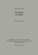 Der Brger ALS Mzen - Gaehtgens, Thomas W