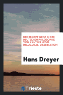 Der Begriff Geist in Der Deutschen Philosophie Von Kant Bis Hegel