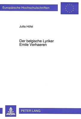 Der belgische Lyriker Emile Verhaeren - Hfel, Jutta