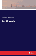 Der Biberpelz