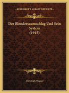 Der Blendersaumschlag Und Sein System (1915)