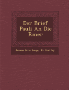 Der Brief Pauli an Die R Mer