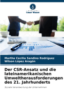 Der CSR-Ansatz und die lateinamerikanischen Umweltherausforderungen des 21. Jahrhunderts