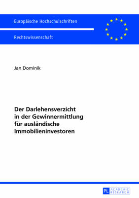 Der Darlehensverzicht in Der Gewinnermittlung Fuer Auslaendische Immobilieninvestoren - Dominik, Jan