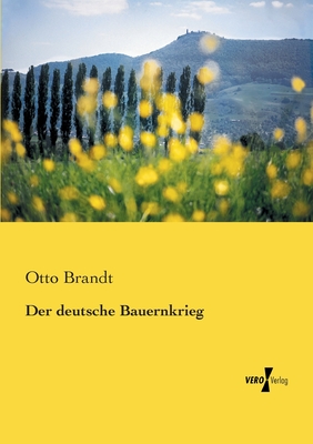 Der Deutsche Bauernkrieg - Brandt, Otto