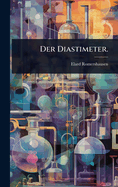 Der Diastimeter.