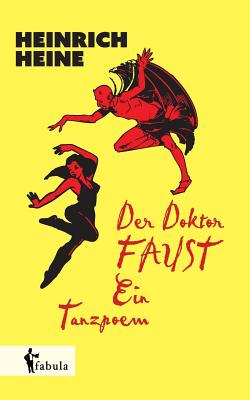 Der Doktor Faust. Ein Tanzpoem - Hoffmann, Heinrich, Dr.