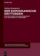 Der Dominikanische Drittorden: Studien Zum Deutschsprachigen Raum Im 15. Und Frhen 16. Jahrhundert