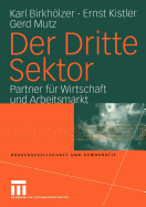 Der Dritte Sektor: Partner fr Wirtschaft und Arbeitsmarkt