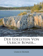Der Edelstein Von Ulrich Boner.