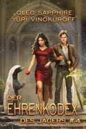 Der Ehrenkodex des J?gers (Buch 4): Eine fortlaufende Fantasy-Buchreihe