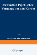 Der Einflu? Psychischer Vorg?nge Auf Den Krper Insbesondere Auf Die Blutverteilung