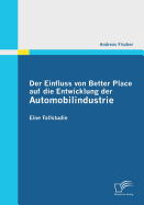 Der Einfluss von Better Place auf die Entwicklung der Automobilindustrie: Eine Fallstudie