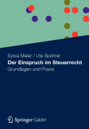 Der Einspruch Im Steuerrecht: Grundlagen Und Praxis