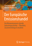 Der Europische Emissionshandel: Ein Klimainstrument Schreibt Industriegeschichte - berblick, Zusammenhnge & Ausblick