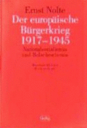 Der Europ?ische B?rgerkrieg 1917-1945. Nationalsozialismus Und Bolschewismus - Nolte, Ernst, Furet, Francois