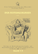 Der Festungskurier: Beitrge zur Mecklenburgischen Landes- und Regionalgeschichte vom Tag der Landesgeschichte im Oktober 2014 in Dmitz
