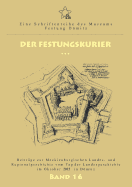 Der Festungskurier: Beitrge zur Mecklenburgischen Landes- und Regionalgeschichte vom Tag der Landesgeschichte im Oktober 2015 in Dmitz