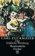 Der Frhliche Weinberg Theaterstcke 19171925 Gesammelte Werke in Einzelbnden