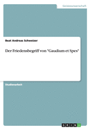 Der Friedensbegriff von "Gaudium et Spes"