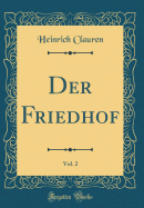 Der Friedhof, Vol. 2 (Classic Reprint)