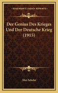 Der Genius Des Krieges Und Der Deutsche Krieg (1915)