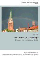 Der Genius Loci L?neburgs: Erkundungen zu raumbezogener Identit?t